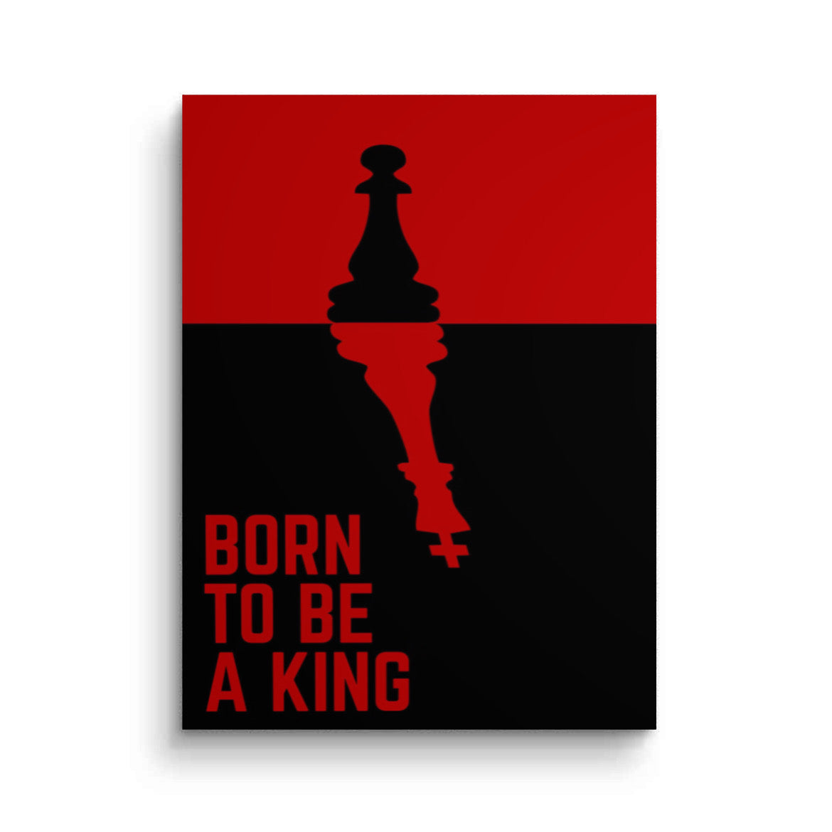 Born To Be A King Quadro