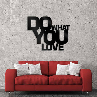 Do What You Love 3D Metal Art