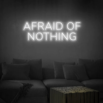 Afraid Of Nothing Insegna al neon