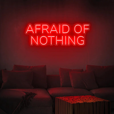 Afraid Of Nothing Insegna al neon