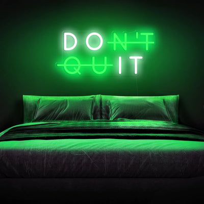 Don’t Quit Insegna al neon