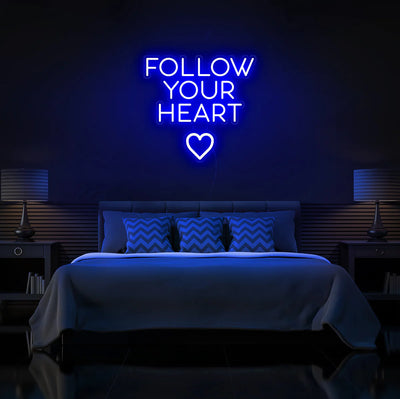 Follow Your Hearth Insegna al neon