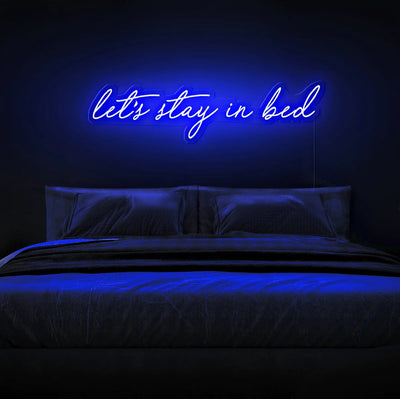 Let’s Stay in Bed Insegna al neon