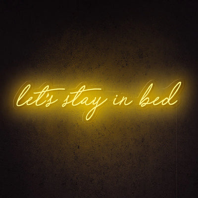 Let’s Stay in Bed Insegna al neon